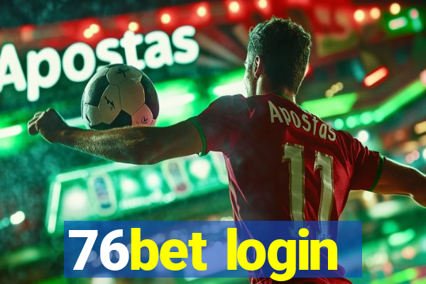 76bet login